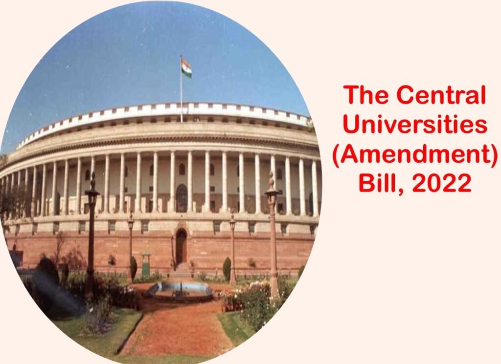 The Central Universities (Amendment) Bill, 2022